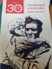 kniha Osvobození a budování okresu Prostějov 1945-1975 : [Soubor dokumentárních fot.], OV KSČ 1975