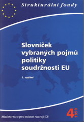 kniha Slovníček vybraných pojmů politiky soudržnosti EU, Ministerstvo pro místní rozvoj 1999