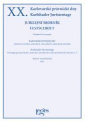 kniha XX. Karlovarské právnické dny jubilejní sborník = XX. Karlsbader Juristentage : Festschrift, Leges 2012