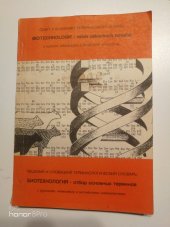 kniha Biotechnologie - výběr základních termínů Český a slov. terminologický slovník s rus., něm. a angl. ekvivalenty, Československá akademie zemědělská 1987