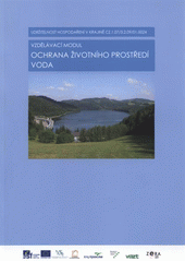 kniha Vzdělávací modul Ochrana životního prostředí voda, ZERA - Zemědělská a ekologická regionální agentura 2012