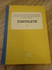 kniha Stavitelství 1. díl Učebnice pro 1. roč. prům. škol stavebních., SNTL 1960