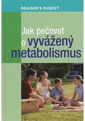 kniha Jak pečovat o vyvážený metabolismus, Reader’s Digest 2012