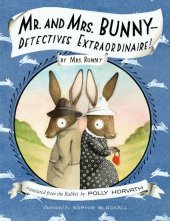 kniha Mr. and Mrs. Bunny Detectives Extraordinaire!, Yearling 2012