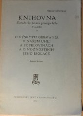 kniha O výskytu Germánia v našem uhlí a popelovinách a o možnostech jeho isolace, Přírodovědecké nakladatelství 1952