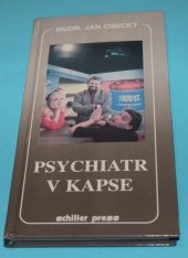 kniha Psychiatr v kapse příručka sebeobrany nejen pro podnikatele, ale všechny osoby, ohrožené stresovým selháním: lékaře, piloty, ženy v domácnosti, sekretářky, manažery, dělníky u pásu, novináře, řídící letového provozu, pracovníky velínu elektráren a mnohé další, Schiller press 1995