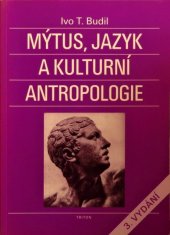 kniha Mýtus, jazyk a kulturní antropologie, Triton 1998