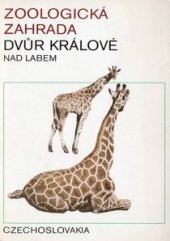 kniha Zoologická zahrada - Dvůr Králové nad Labem 1946/1971 [Prop. publ., Kruh 1971