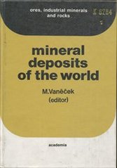 kniha Mineral deposits of the world ores, industrial and rocks, Academia 1994