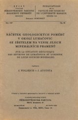 kniha Náčrtek geologických poměrů v okolí Luhačovic se zřetelem na vznik jejich minerálních pramenů = [Sur la situation géologique des environs de Luhačovice et l'origine de leurs sources minérales], Přírodovědecká fakulta 1927