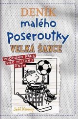 kniha Deník malého poseroutky 16. - Velká šance, CooBoo 2021