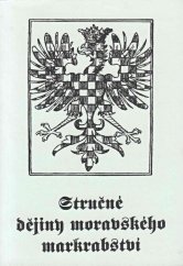 kniha Stručné dějiny Moravského markrabství, s.n. 1996