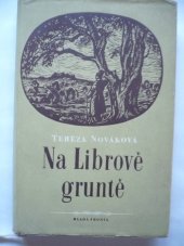 kniha Na Librově gruntě, Mladá fronta 1957