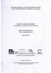 kniha Obecná psychologie studijní opora pro kombinovanou formu studia, Obchodní akademie a Vyšší odborná škola sociální Ostrava-Mariánské Hory 2011