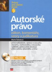 kniha Autorské právo zákon, komentáře, vzory a judikatura, CPress 2006