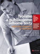 kniha Tvoříme a publikujeme odborné texty, CPress 2011