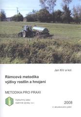 kniha Rámcová metodika výživy rostlin a hnojení, Výzkumný ústav rostlinné výroby 2008