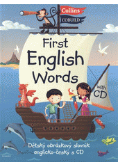 kniha First English words learn English with Daisy, Ben and Keekee! : [dětský obrázkový slovník anglicko-český s CD], Egmont 2012