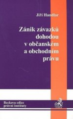 kniha Zánik závazků dohodou v občanském a obchodním právu, C. H. Beck 2010