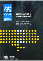 kniha Matematika 2. Sbírka příkladů, České vysoké učení technické 2019