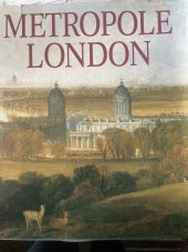 kniha Metropole London  Macht und Glanz einer Weltstadt 1800-1840, Aurel Bongers 1992