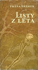 kniha Listy z léta Výbor z korespondence Miloslavě Hradličkové-Šrámkové, Východočeské nakladatelství 1966