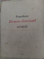 kniha President Klement Gottwald mládeži, Mladá fronta 1949