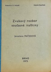 kniha Zvukový rozbor současné italštiny Určeno pro posl. filosof. fak., Univerzita Jana Evangelisty Purkyně 1973