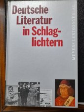 kniha Deutsche Literatur in Schlaglichtern, Meyers Lexikonverlag 1990