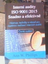 kniha Interní audity ISO 19001:2015 snadno a efektivně, Česká společnost pro jakost 2018
