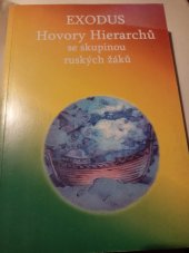 kniha Hovory Hierarchů se skupinou ruských žáků duben roku 1997,  	Exodus, Nina Tučková 2005