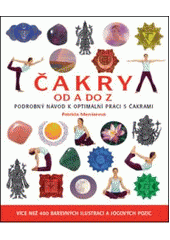 kniha Čakry od A do Z podrobný návod k optimální práci s čakrami, Metafora 2008