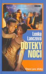 kniha Doteky noci, Víkend  2004