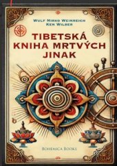 kniha Tibetská kniha mrtvých jinak, Bohemica Books 2023