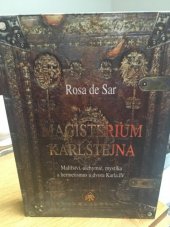 kniha Magisterium Karlštejna  Malířství, alchymie, mystika a hermetismus u dvora Karla IV., SAR 2017