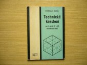 kniha Technické kreslení pro 1. ročník odborných učilišť a učňovských škol kovodělných oborů, SNTL 1969