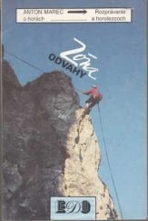 kniha Zóna odvahy Rozprávanie o horách a horolezcoch, Mladé letá 1989