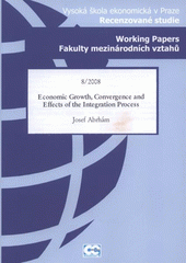 kniha Economic growth, convergence and effects of the integration process, Oeconomica 2008