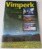 kniha Vimperk a okolí = Vimperk and the surrounding area = Vimperk und Umgebung, Město Vimperk 2005