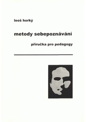 kniha Metody sebepoznávání příručka pro pedagogy, MSD 2008