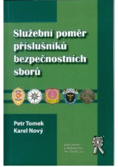 kniha Služební poměr příslušníků bezpečnostních sborů, Aleš Čeněk 2006