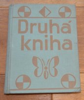 kniha Druhá kniha čítanka pro druhý postupný ročník obecných škol, Státní nakladatelství 1937