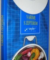 kniha Vaříme s Zepterem, Zepter 2000