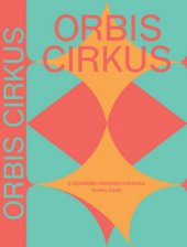 kniha Orbis cirkus, Akademie múzických umění v Praze 2014