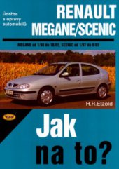 kniha Údržba a opravy automobilů Renault Megane/Coach/Classic/Grandtour/Scenic [Megane od 1/96, Scenic od 1/97], Kopp 2003