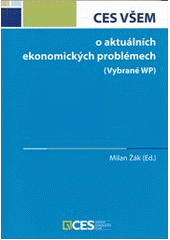 kniha CES VŠEM o aktuálních ekonomických problémech (Vybrané WP), Linde 2010