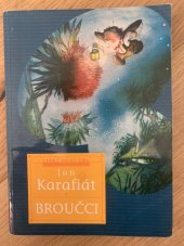 kniha Broučci napsal Jan Karafiát ; obrázky od Ludmily Janské pro malé i velké děti, Kalich 1935