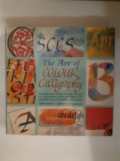 kniha The art of colour calligraphy, Quantum publishing 2001