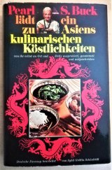 kniha Asiens kulinarische Köstlichkeiten Tajemství a recepty asijské kuchyně, Buchclub Ex libris Zürich 1972