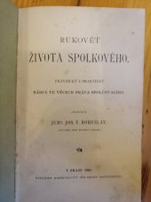 kniha Rukověť života spolkového právnický i praktický rádce ve věcech práva spolčovacího, František Bačkovský 1901